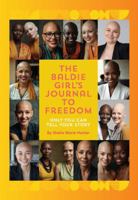 The Baldie Girl's Journal to Freedom: Only You Can Tell Your Story 1889101508 Book Cover