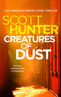 Creatures of Dust (Irish Detective: DCI Brendan Moran Crime Thrillers) 1036709140 Book Cover