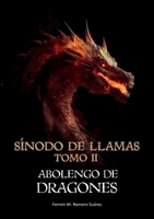 Sínodo en llamas: Tomo 2 Abolengo de dragones (Spanish Edition) 8412907310 Book Cover