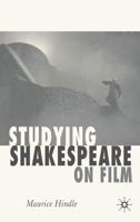 Studying Shakespeare on Film 1403906726 Book Cover