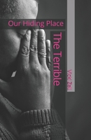 The Terrible: Our Hiding Place B08D527YQW Book Cover
