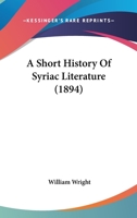 A Short History Of Syriac Literature 1436958709 Book Cover