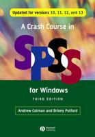 A Crash Course in SPSS for Windows: Updated for Versions 14, 15, and 16 1405145315 Book Cover