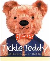 Tickle Teddy: A Touch-and-Feel Book Handprint Books (Touch-And-Feel Book) 1929766572 Book Cover