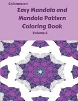 Easy Mandala and Mandala Pattern Coloring Book Volume 4 1718949626 Book Cover