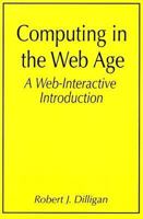 Computing in the Web Age: A Web-Interactive Introduction 0306459728 Book Cover