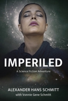 Imperiled: A Science Fiction Adventure 1959621955 Book Cover
