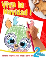 Viva la Navidad! - libro de colorear para niños a partir de 2 años: 20 grandes Dibujos temáticos navideños para colorear para niños en edad preescolar B08MSMP6PH Book Cover