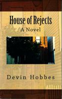 House of Rejects: a novel 0983754004 Book Cover