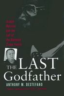 The Last Godfather 0806527358 Book Cover