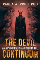 The Devil As a Principal Character in the Continuum B0DBV1P184 Book Cover