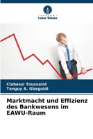 Marktmacht und Effizienz des Bankwesens im EAWU-Raum 6207296753 Book Cover