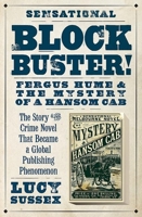 Blockbuster! Fergus Hume and The Mystery of a Hansom Cab 192214794X Book Cover
