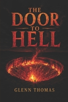 The Door to Hell: Book 3 in The Mother River Series From the ?les of the Drake Institute B0HF6HCNX9 Book Cover