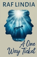 A One Way Ticket B0BPVR1JMV Book Cover