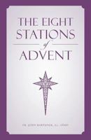 The Eight Stations of Advent 1731098812 Book Cover