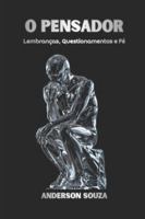 O PENSADOR: Lembranças, Questionamentos e Fé01 B0G4K2XN48 Book Cover