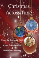 Christmas Across time: A Christmas Anthology 1948266393 Book Cover