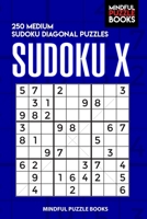 Sudoku X: 250 Medium Sudoku Diagonal Puzzles 1088848958 Book Cover