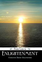From Loss to Enlightenment 1452534217 Book Cover
