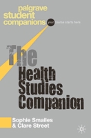 The Health Studies Companion. by Sophie Smailes, Clare Street 1403941874 Book Cover