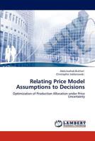 Relating Price Model Assumptions to Decisions 384335393X Book Cover