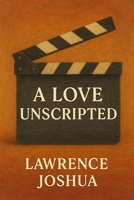 A Love Unscripted 278038851X Book Cover