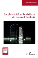 La plasticité et le théâtre de Samuel Beckett (Critiques Littéraires) (French Edition) 2140307534 Book Cover