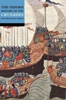 The Oxford Illustrated History of the Crusades (Oxford Illustrated Histories) 0192853643 Book Cover