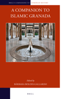 A Companion to Islamic Granada 9004382119 Book Cover
