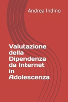 Valutazione della Dipendenza da Internet in Adolescenza B0CH2F8PGC Book Cover