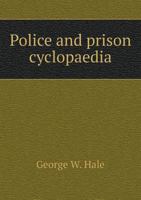 Police and Prison Cyclopaedia 1240095597 Book Cover