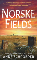 Norske Fields: A Novel of Southern California's Norwegian Colony 1639771522 Book Cover