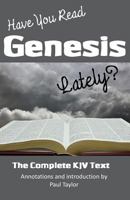 Have You Read Genesis Lately?: The Complete NKJV Text of Genesis 1466371110 Book Cover