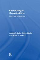 Computing in Organizations: Myth and Experience 1138508381 Book Cover