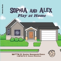 Sophia and Alex Play at Home: 索菲亞和亞歷克斯在家玩 (Sophia and Alex 195298307X Book Cover
