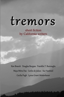 TREMORS: SHORT FICTION BY CALIFORNIA WRITERS 0990845605 Book Cover