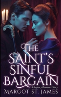 The Saint's Sinful Bargain: A Regency Romance Story B0GMF8H9CW Book Cover