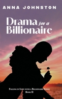 Drama for a Billionaire (Falling in Love with a Billionaire) 1038350964 Book Cover