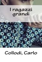 I Ragazzi Grandi 198561037X Book Cover