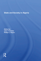 State and Society in Algeria 0367288648 Book Cover