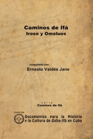 Caminos de If�. Iroso y Omol�os 1105074161 Book Cover