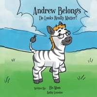 Andrew Belongs: Do Looks Really Matter? B0GJHWSSC1 Book Cover