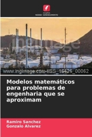 Modelos matemáticos para problemas de engenharia que se aproximam (Portuguese Edition) 6203990663 Book Cover