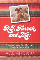 RJ, Farrah and Me: A Young Man’s Gay Odyssey from the Inside Out 1953610242 Book Cover