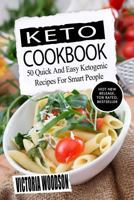 Keto Cookbook: 50 Quick and Easy Ketogenic Recipes for Smart People 1979674183 Book Cover