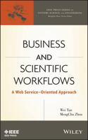 Business and Scientific Workflows: A Web Service-Oriented Approach 1118171330 Book Cover