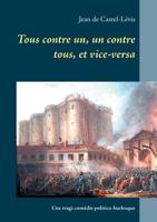 Tous contre un, un contre tous, et vice-versa (French Edition) 2322012912 Book Cover