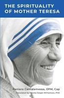 The Spirituality of Mother Teresa 1593253664 Book Cover