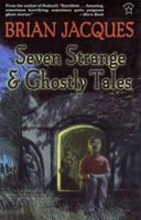 Seven Strange and Ghostly Tales 0399221034 Book Cover